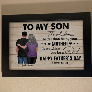 From Mom To Son Happy Father's Day Personalized Poster, Heartfelt Father's Day Gift For Son