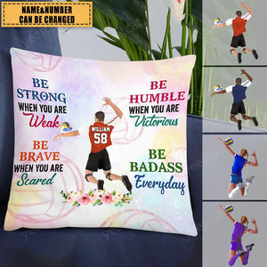 Personalized Female/Male Volleyball Players Be Strong When You Are Weak Pillow