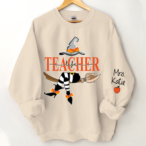 Personalized Teacher Life Witch Sweatshirt - Gift For Teacher