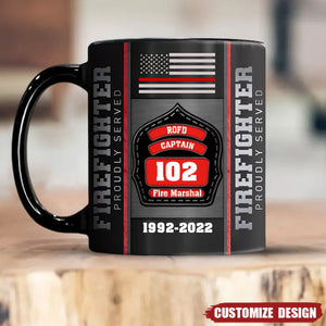 Personalized US And CA Firefighter Custom Name & ID Firefighter Proudly Served Black Mug