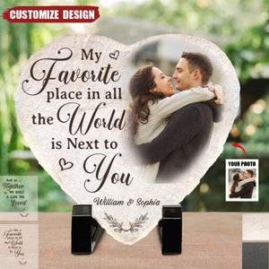 Custom Photo My Favorite Place In All The World Is Next To You - Couple Personalized Heart Shaped Stone With Stand