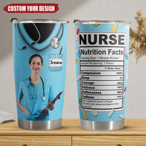 Nurse Nutrition Facts - Personalized Upload Photo Tumbler Cup