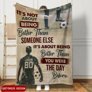 Not About Being Better Than Someone Else-Personalized Blanket-Gift For Soccer Lovers