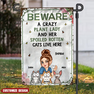 Beware a Crazy Plant Lady and Her Spoiled Rotten Cats Live Here Personalized Flag