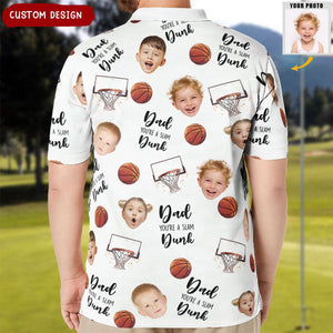 Dad, You're A Slam Dunk - Personalized Photo Polo Shirt