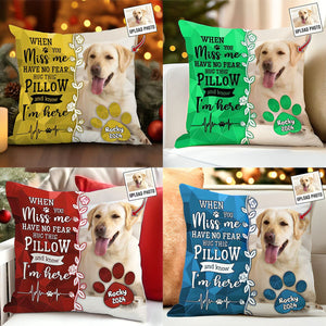 Personalized Pet Memorial When You Miss Me Pillow