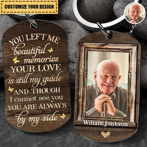 You're Always By My Side - Upload Image, Personalized Keychain