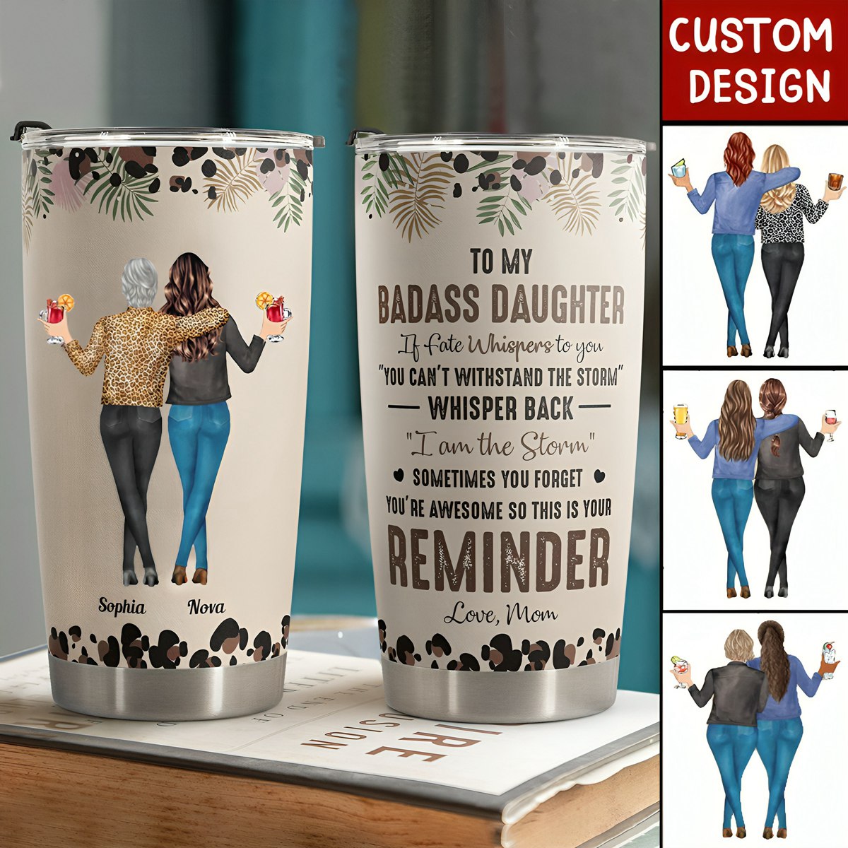 To My Daughter Whisper Back I Am The Storm - Personalized Tumbler Cup