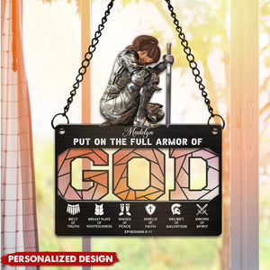 Personalized Warrior of God Put On The Full Armor Of God Ephesians 6-10 Hanging Suncatcher Ornament