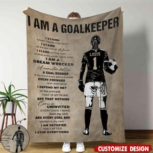 I Am A Goalkeeper - Personalized Goalkeeper Boy Girl Blanket