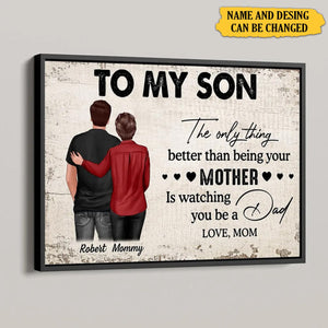 From Mom To Son Watching You Be A Dad Personalized Poster, Heartfelt Gift For Son