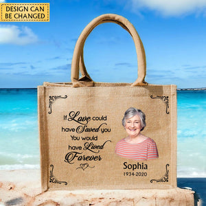 I Will Carry You With Me Until I See You Again Memorial Gift From Photo- Personalized Jute Tote Bag