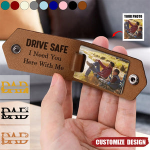 Dad Drive Safe With Kids Names - Personalized Leather Photo Keychain