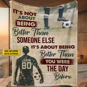 Not About Being Better Than Someone Else-Personalized Blanket-Gift For Soccer Lovers