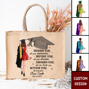 Behind You All Your Memories Graduation Gift Personalized Jute Tote Bag