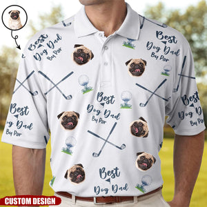 Best Dog Dad By Par - Personalized Photo Polo Shirt