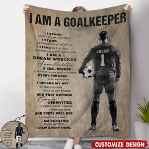 I Am A Goalkeeper - Personalized Goalkeeper Boy Girl Blanket