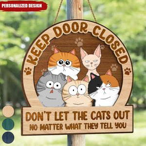 Keep Door Closed Cats Planning Escape-Personalized 2-Layer Wood Sign