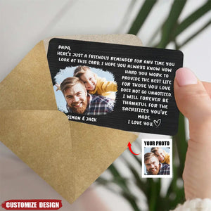 Custom Photo Friendly Reminder For Dad - Personalized Aluminum Wallet Card