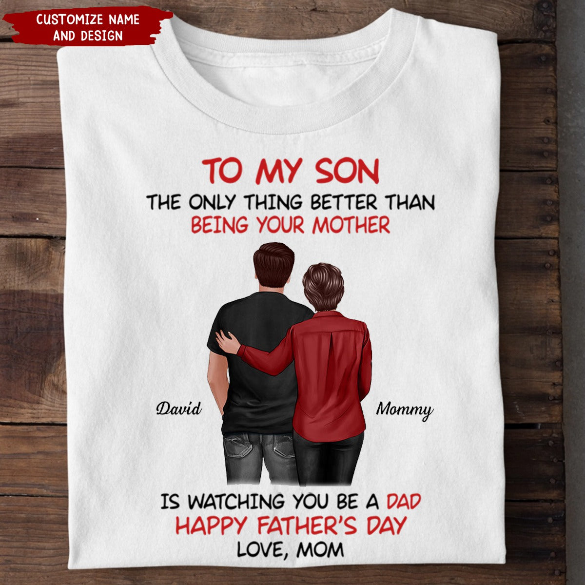 From Mom To Son Happy Father's Day Personalized Shirt, Heartfelt Father's Day Gift For Son