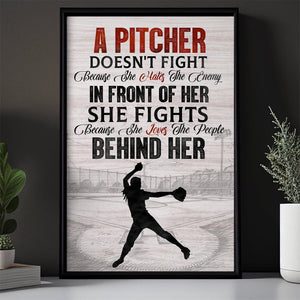 A Pitcher Doesn't Fight, Pitcher Softball Girl Poster - Gift For Softball  Lover