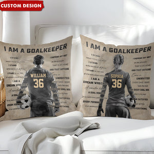 I Am A Goalkeeper - Personalized Soccer Pillow - Gift For Soccer Lovers