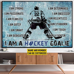 I Am A Hockey Goalie-Personalized Motivational Hockey Poster-Gift For Hockey Lovers