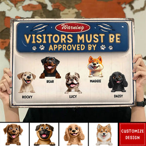 Warning Visitors Must Be Approved - Personalized Classic Metal Sign