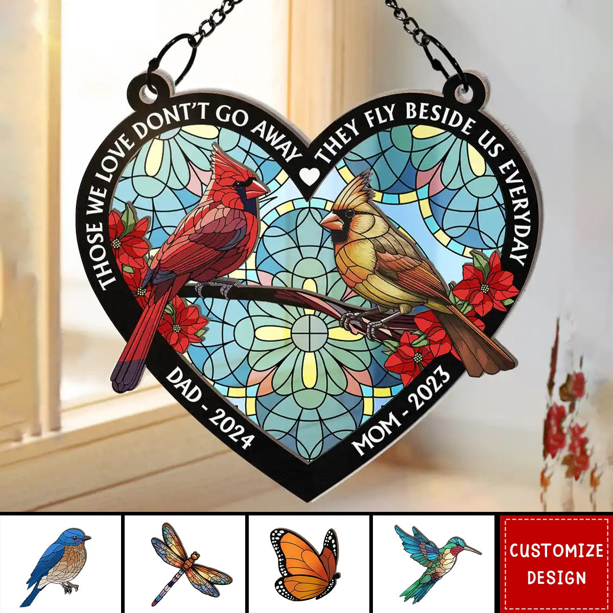 Those We Love Don't Go Away Memorial - Personalized Window Hanging Suncatcher Ornament