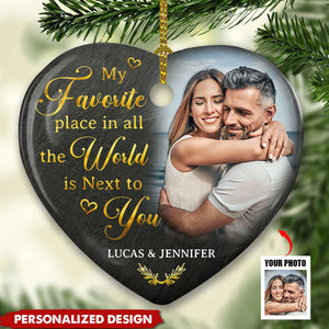 2024 New Release My Favorite Place Is Next To You - Personalized Custom Heart Ceramic Ornament