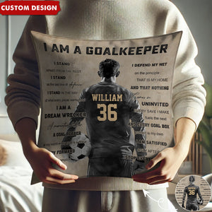 I Am A Goalkeeper - Personalized Soccer Pillow - Gift For Soccer Lovers