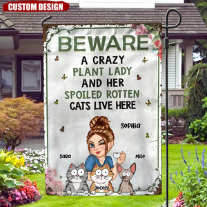 Beware a Crazy Plant Lady and Her Spoiled Rotten Cats Live Here Personalized Flag