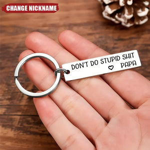 Don't Do Stupid Funny Personalized Keychain