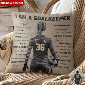 I Am A Goalkeeper - Personalized Soccer Pillow - Gift For Soccer Lovers