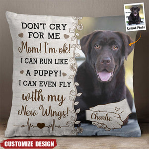 Don't Cry For Me, Mom - Personalized Photo Pillow