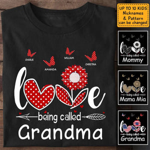 Love Being Called Grandma, Mama - Personalized T-Shirt - 4th July