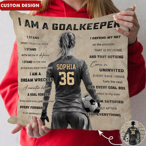 I Am A Goalkeeper - Personalized Soccer Pillow - Gift For Soccer Lovers