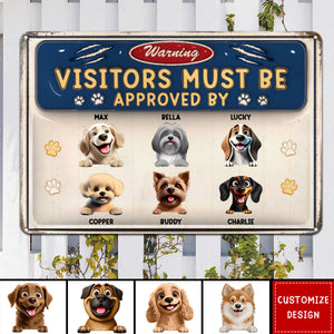 Warning Visitors Must Be Approved - Personalized Classic Metal Sign