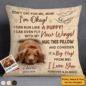 Don't Cry For Me I'm Okay-Personalized Memorial Pillow-Gift For Family Or Friends