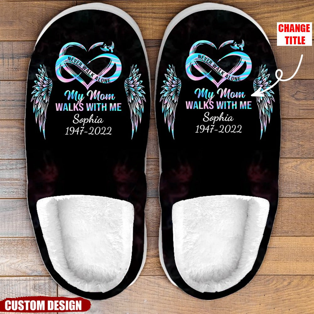 Never Walk Alone My Love Walks With Me - Personalized Custom Fluffy Slippers