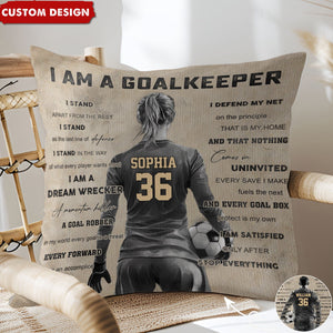 I Am A Goalkeeper - Personalized Soccer Pillow - Gift For Soccer Lovers