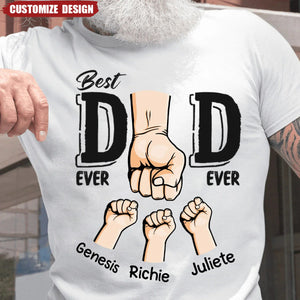 Best Dad Ever Ever - Family Personalized Custom Unisex T-shirt