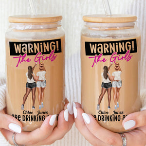 Warning The Girls Are Drinking Again - Personalized Clear Glass Can