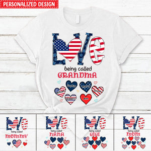 Love Is Being Called Grandma Auntie Mom American Flag Pattern Personalized Shirt