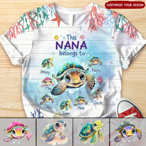 This Grandma belongs to Cute Ocean Turtles Personalized 3D T-shirt