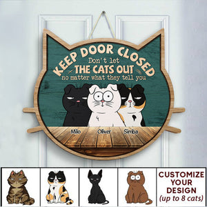 Keep Door Closed - Personalized Custom Shaped Wood Sign