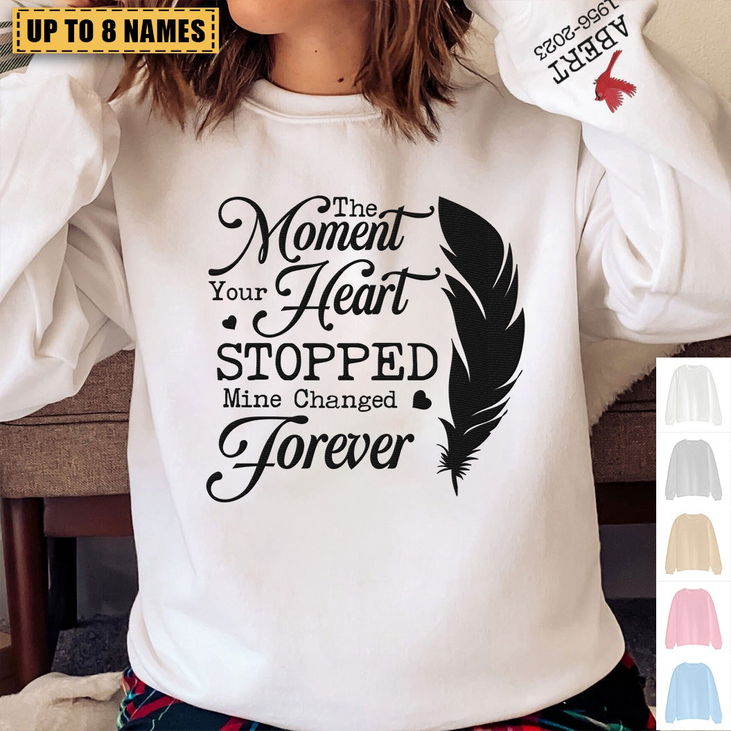 The Moment Your Heart Stopped Mine Changed Forever - Personalized Sweatshirt