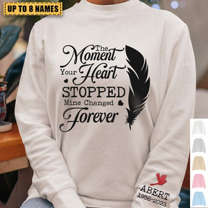 The Moment Your Heart Stopped Mine Changed Forever - Personalized Sweatshirt