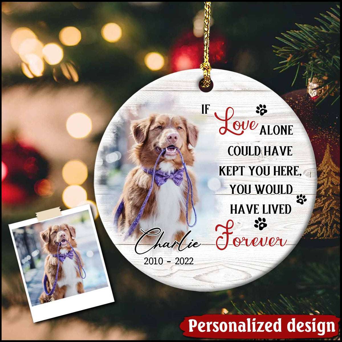 Personalized If Love Alone Could Have Kept You Here Custom Photo Dog M ...